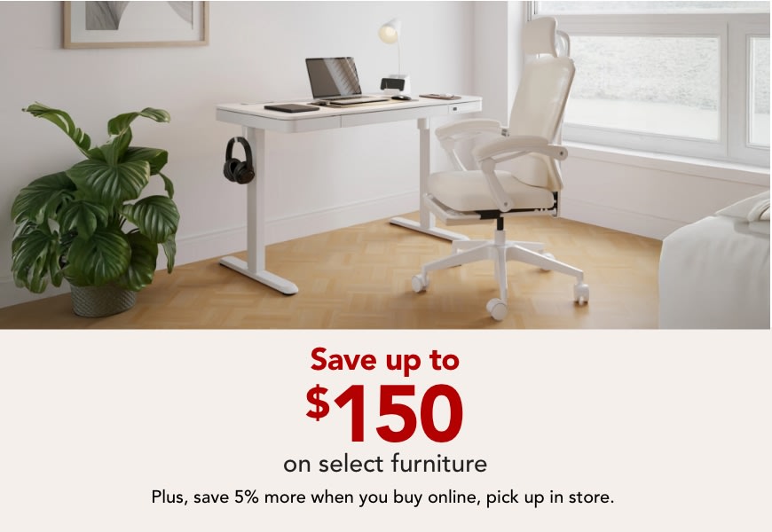 Styles and Prices You'll Love. Save up to $150 off select furniture