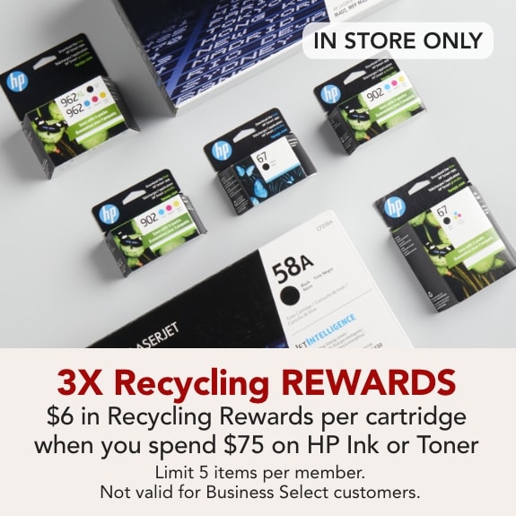 Triple Recycling Rewards: In store only -Get $6 Recyling Rewards per cartridge when you spend $75 on HP Ink or Toner. Limit 5 cartridges per member.