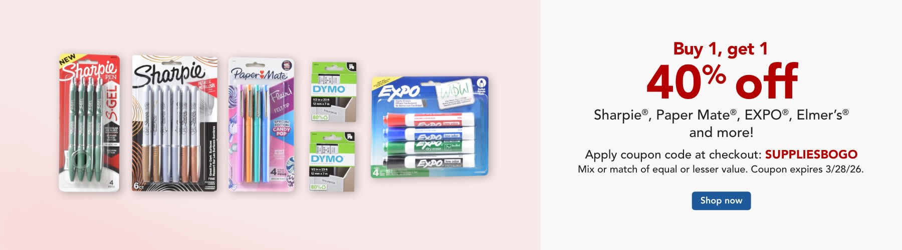 Buy 1 get 1 40% off Sharpie, Paper Mate, Expo, Elmers and more! 