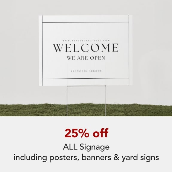 25% off ALL signage Including Poster, Banners & more. Expires 4/25/26.