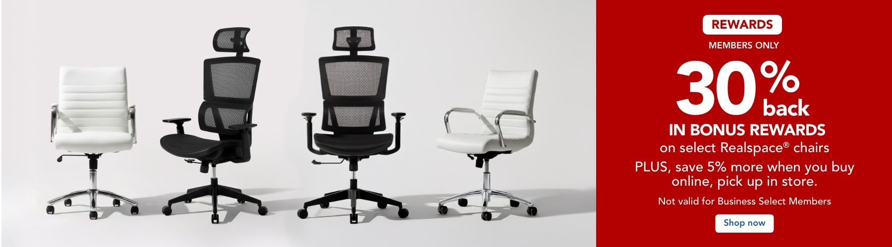 Rewards Members get 30% back in Bonus Rewards on select Realspace Chairs.