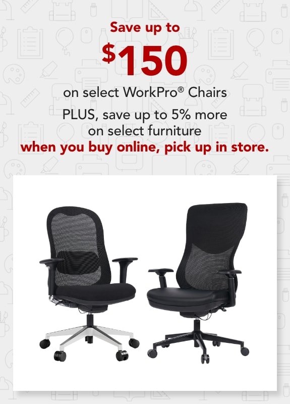 Save up to $150 on select WorkPro® Chairs