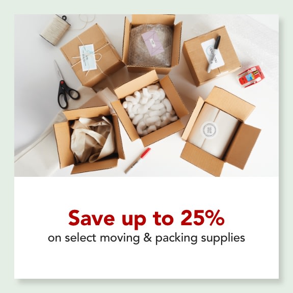 Save up to 25%  on select moving & packing supplies