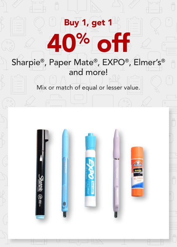 Buy 1 get 1 40% off Sharpie®, Paper Mate®, EXPO®, Elmer's® & more