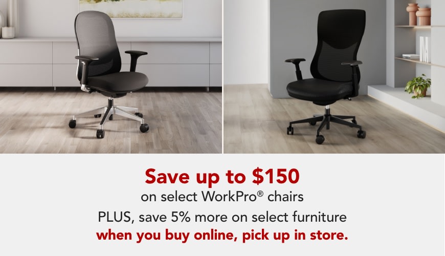 Save up to $150 on select WorkPro® Chairs
