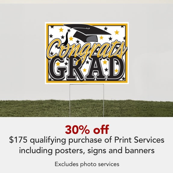 30% off $175 qualifying purchase of Print Services Includes Marketing Materials, Signage and more!