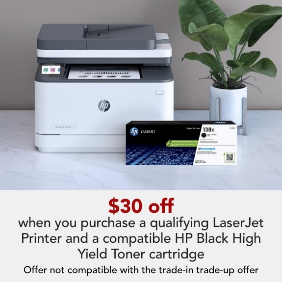 Get $30 Off when you purchase a qualifying LaserJet Printer and a HP compatible Black High Yield Toner cartridge. Offer not combinable with the trade in trade up offer.