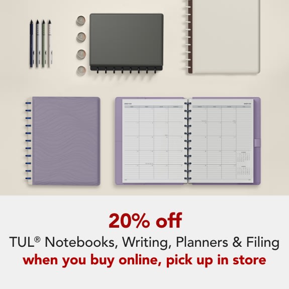 20% off TUL Notebooks, Planners, Writing & Filing when you buy online, pick up in store. Valid through 6/27/26.