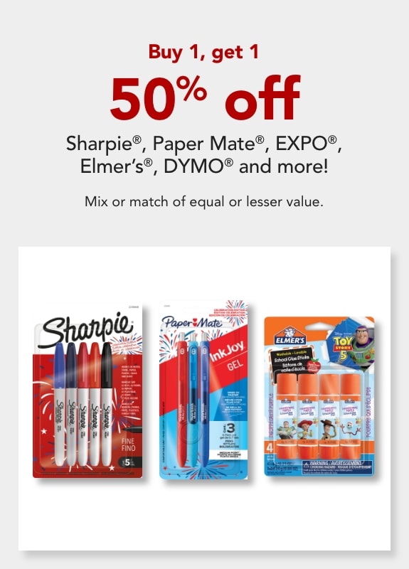  Buy 1, get 1 50% off  Sharpie®, Paper Mate®, EXPO®, Dymo & more!