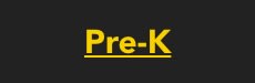 Pre-K