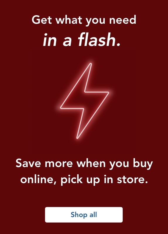 Get what you need in a flash! 
