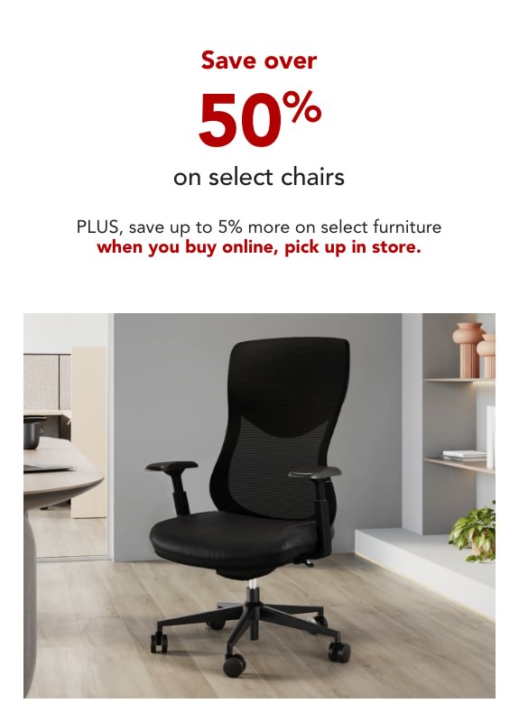 Save over 50% on select chairs