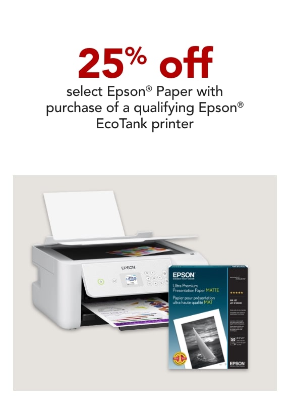 Purchase a qualifying Epson EcoTank printer and get 25% off select Epson Paper