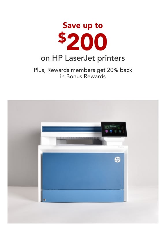 Save up to $200  on HP LaserJet Printers PLUS Rewards Members get 20% back in Bonus Rewards