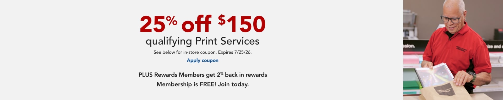 25% off $150 purchase of qualifying Print Services