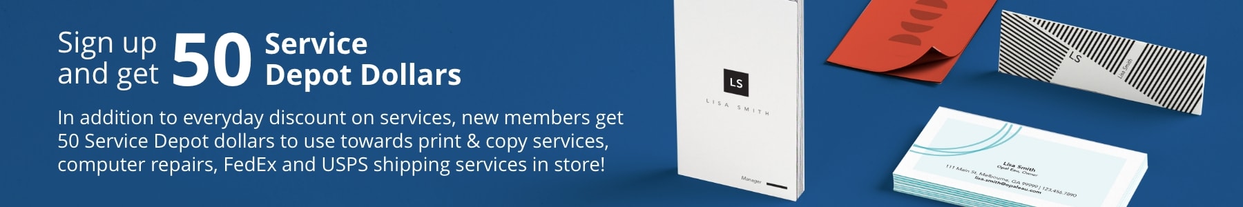 Sign up and get 50 Service Depot Dollars