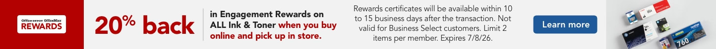 20% back in Engagement Rewards on ALL Ink & Toner when you buy online and pick up in store. 