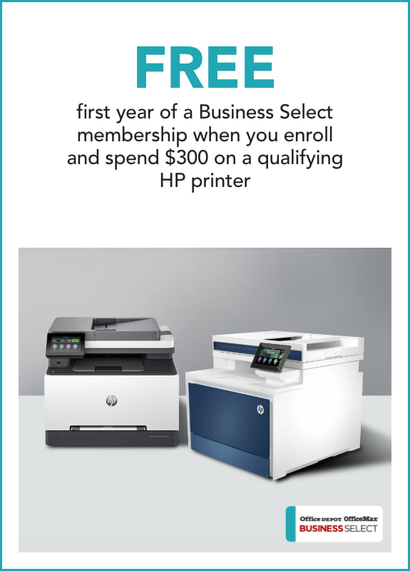  In store only- FREE first year of a Business Select membership when you enroll and spend $300 on a qualifying HP printer