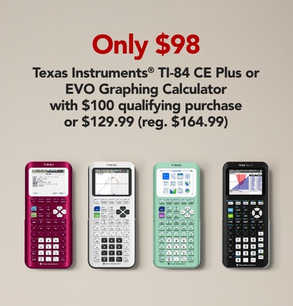 ONLY $98 Texas Instruments TI-84 CE Plus or EVO Graphing Calculator with $100 qualifying purchase or $129.99 (reg. $164.99) without!