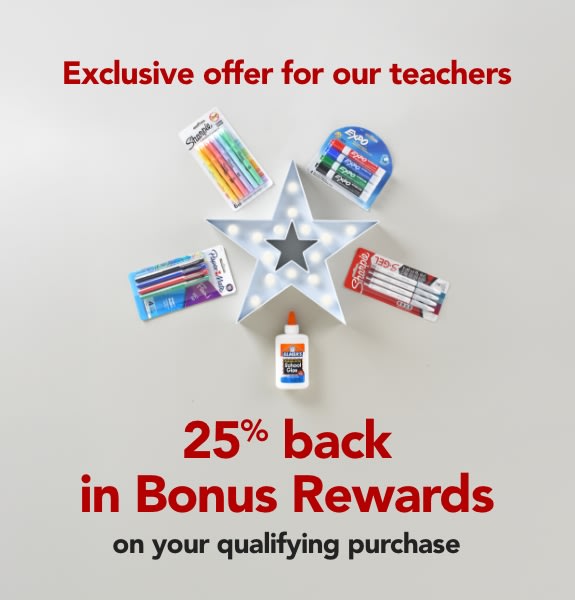 Exclusive offer for our teachers  25% back in Bonus Rewards on your qualifying purchase
