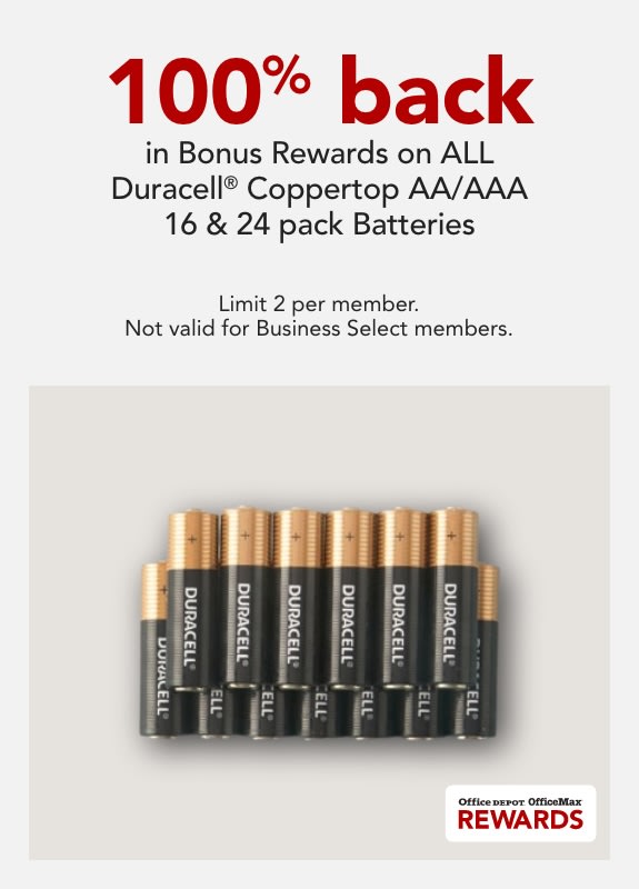 REWARDS MEMBERS ONLY  100% back in Bonus Rewards on  Duracell® Coppertop AA/AAA 16 and 24-Pack Batteries