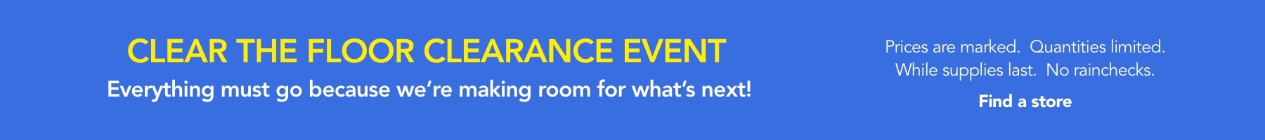 Clear the floor Clearance Event