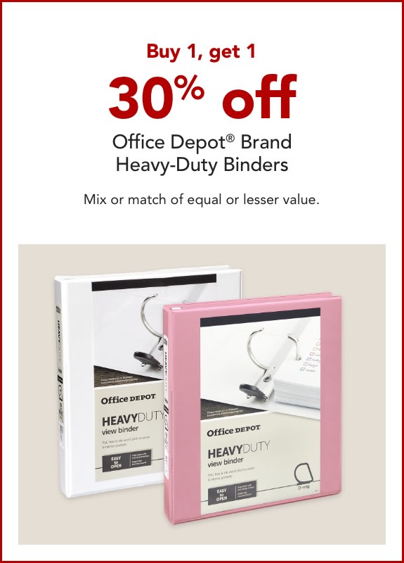 Buy 1, get 1 50% off  Office Depot® Brand Heavy-Duty Binders.