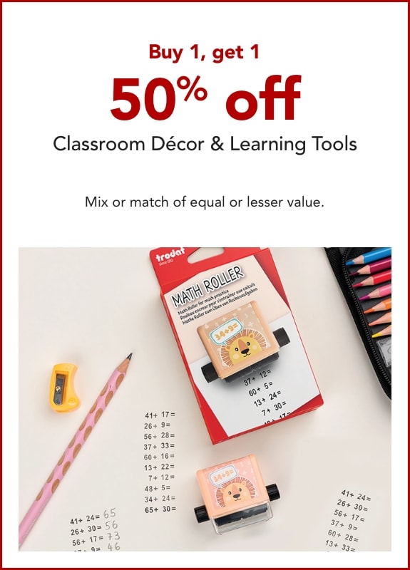 Buy 1, get 1 50% off Classroom Décor & Learning Tools.