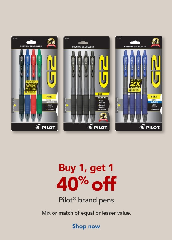  Buy 1, get 1 40% off  Pilot® Brand Pens.