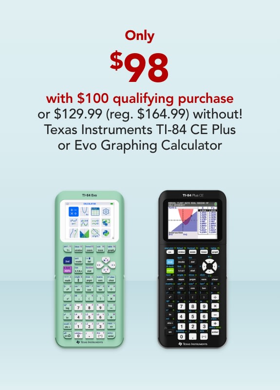 Only $98 with $100 qualifying purchase or $129.99 (reg. $164.99) without! Texas Instruments TI-84 Plus CE or EVO Graphing Calculator