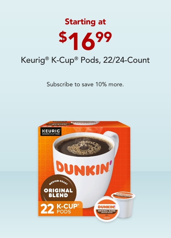Starting at $16.99 Keurig® K-Cup® Pods, 22/24 Counts - SUBSCRIBE TO SAVE 10% MORE