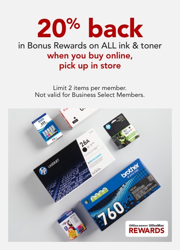 20% back in Bonus Rewards on ALL ink & toner when you buy online, pick up in store. Limit 2 items per member. Not valid for Business Select Members