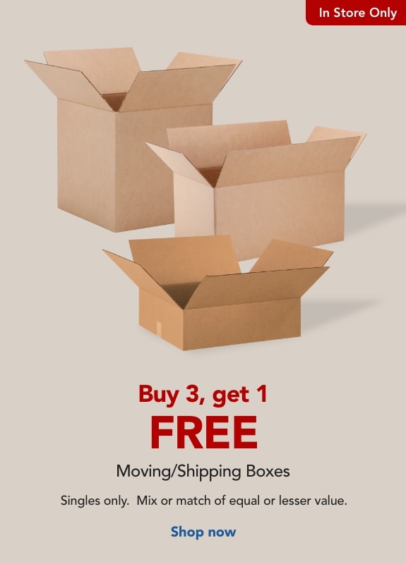 In store only- Buy 3, get 1 free any single moving/shipping boxes