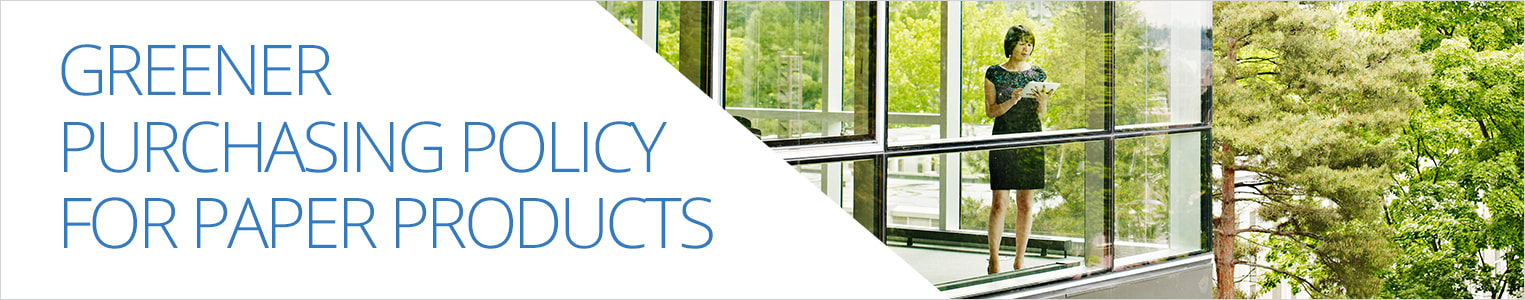 Greener Purchasing Policy For Paper Products