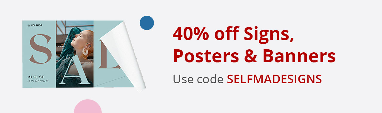 40% off Signs, Posters & Banners