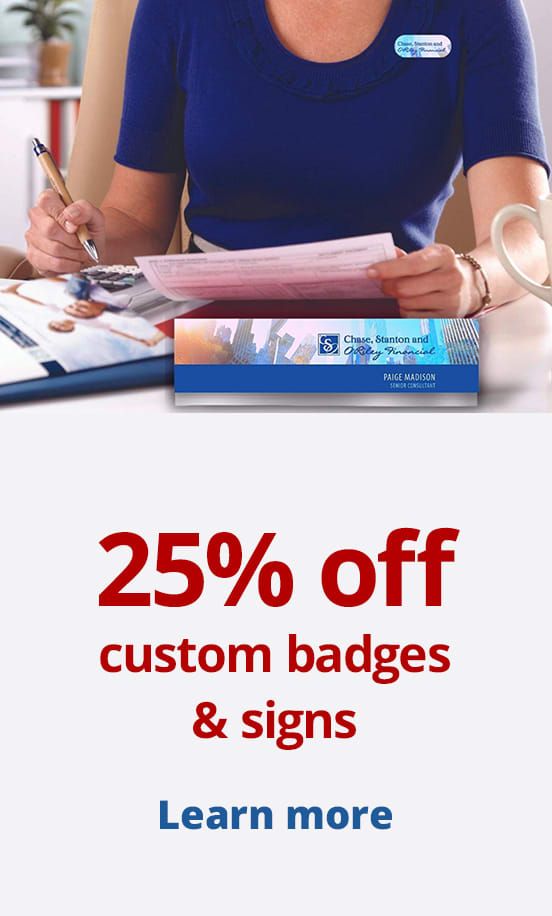 1822_cpd_552x916_top-deals_25percentoff-custom-badges-signs