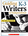 Scholastic Guiding K-3 Writers To Independence