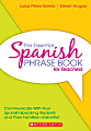 Scholastic The Essential Spanish Phrase Book For Teachers