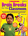 Scholastic Brain Breaks For The Classroom 1 thumbnail image