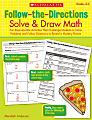 Scholastic Follow-The-Directions: Solve & Draw Math, Grades 3-5 1 thumbnail image