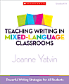 Scholastic Teaching Writing In Mixed-Language Classrooms