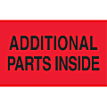 Preprinted Special Handling Labels, DL2541, "Additional Parts Inside", 5" x 3", Fluorescent Red, Roll Of 500