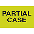 Preprinted Special Handling Labels, DL2581, "Partial Case", 5" x 3", Fluorescent Green, Roll Of 500
