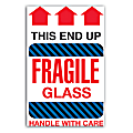 Tape Logic® Preprinted Shipping Labels, DL1980, "This End Up Fragile Glass Handle With Care", 4" x 6", Red/White, Roll Of 500