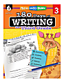 Shell Education 180 Days Of Writing Workbook, Grade 3 1 thumbnail image