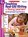 Scholastic Teaching Real-Life Writing To Young Learners