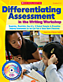 Scholastic Differentiating Assessment In The Writing Workshop