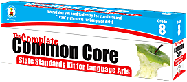 Carson-Dellosa Classroom Support Materials: The Complete Common Core State Standards Kit, Language Arts, Grade 8