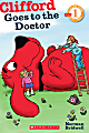 Scholastic Reader, Level 1, Clifford Goes To The Doctor, 1st Grade