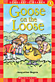 Scholastic Reader, Level 1, Goose On The Loose, 3rd Grade